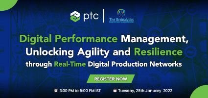 PTC - Digital performance management, unlocking agility and resilience through real-time digital production networks