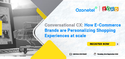Ozonetel - Zoho - Conversational CX : How e-commerce brands are personalizing shopping experiences at scale