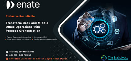 Enate - UAE - Driving Operational Excellence While Scaling Intelligent Automation with Process Orchestration