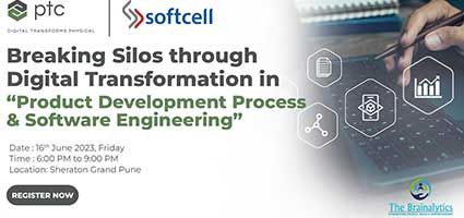 PTC - Softcell - Breaking Silos through Digital Transformation in Product Development Process - Pune