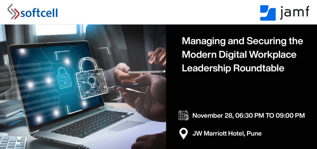 Managing and Securing the Modern Digital Workspace Leadership Roundtable
